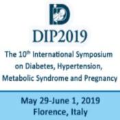 DIP Symposium on Diabetes, Hypertension, Metabolic Syndrome and Pregnancy: Firenze, Italy, 29 May - 1 June, 2019